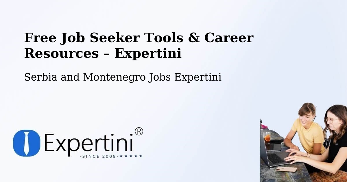 Free Job Seeker Tools & Career Resources – Lac Lapierre - Lac Lapierre, Serbia and Montenegro Jobs Expertini