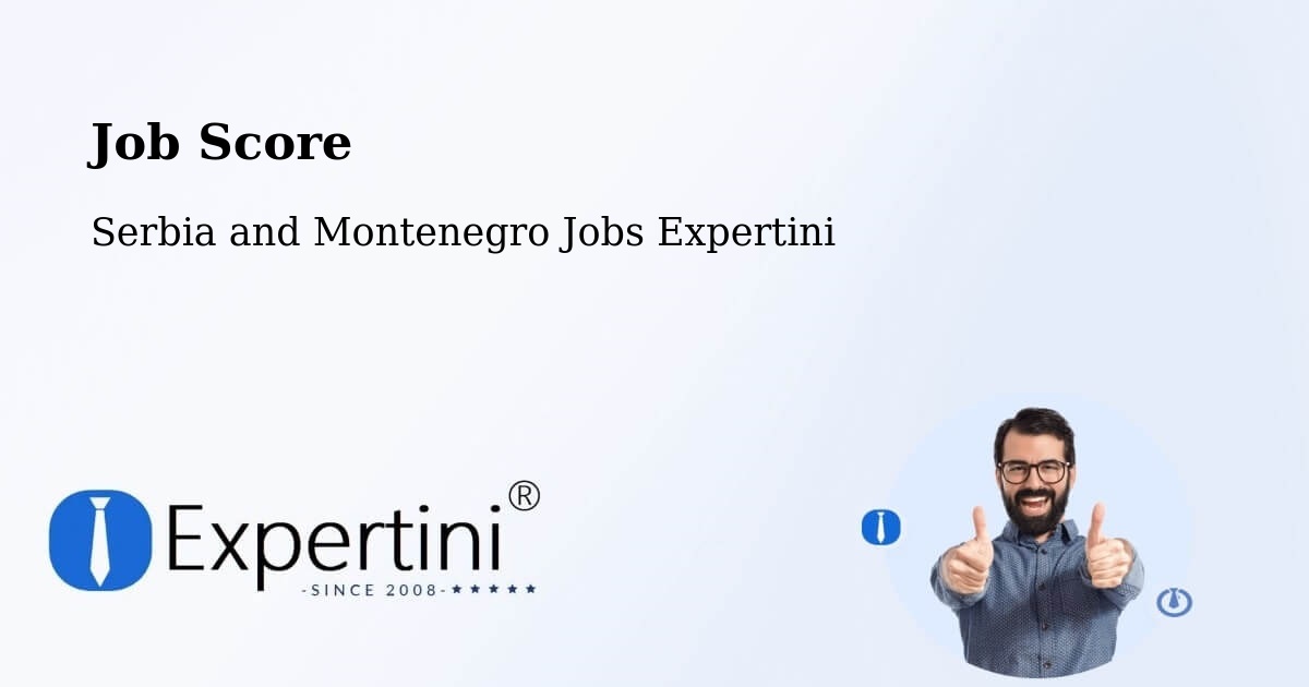 Job Score & Job Description Score Tool – Lac Lapierre - Serbia and Montenegro Jobs Expertini