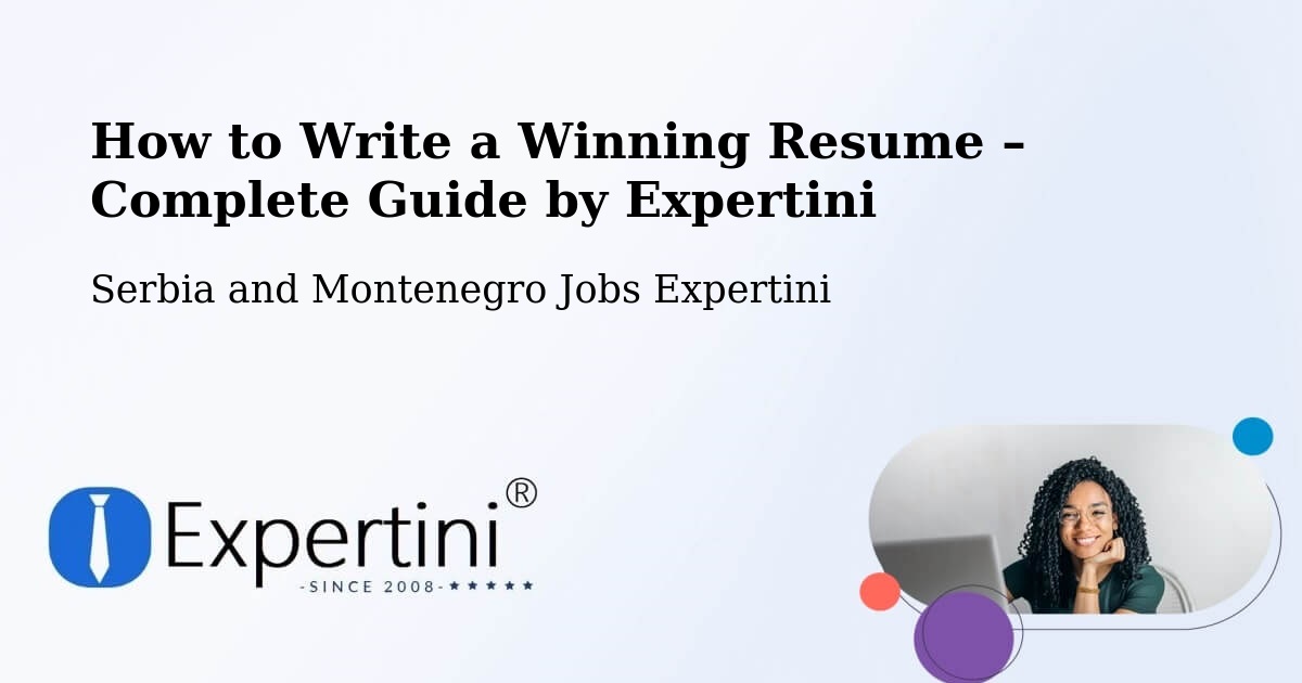 Resume Writing Guide for Job Seekers – Lac Lapierre - Lac Lapierre, Serbia and Montenegro Jobs Expertini